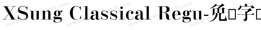 XSung Classical Regu字体转换